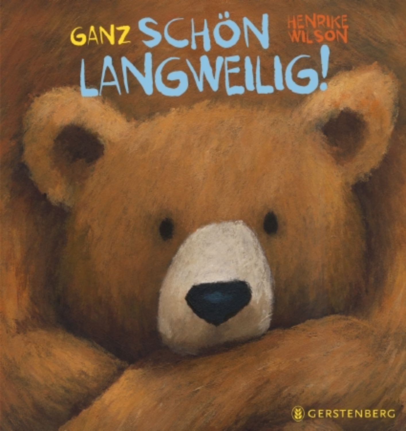 Ganz schön langweilig! / Henrike Wilson
