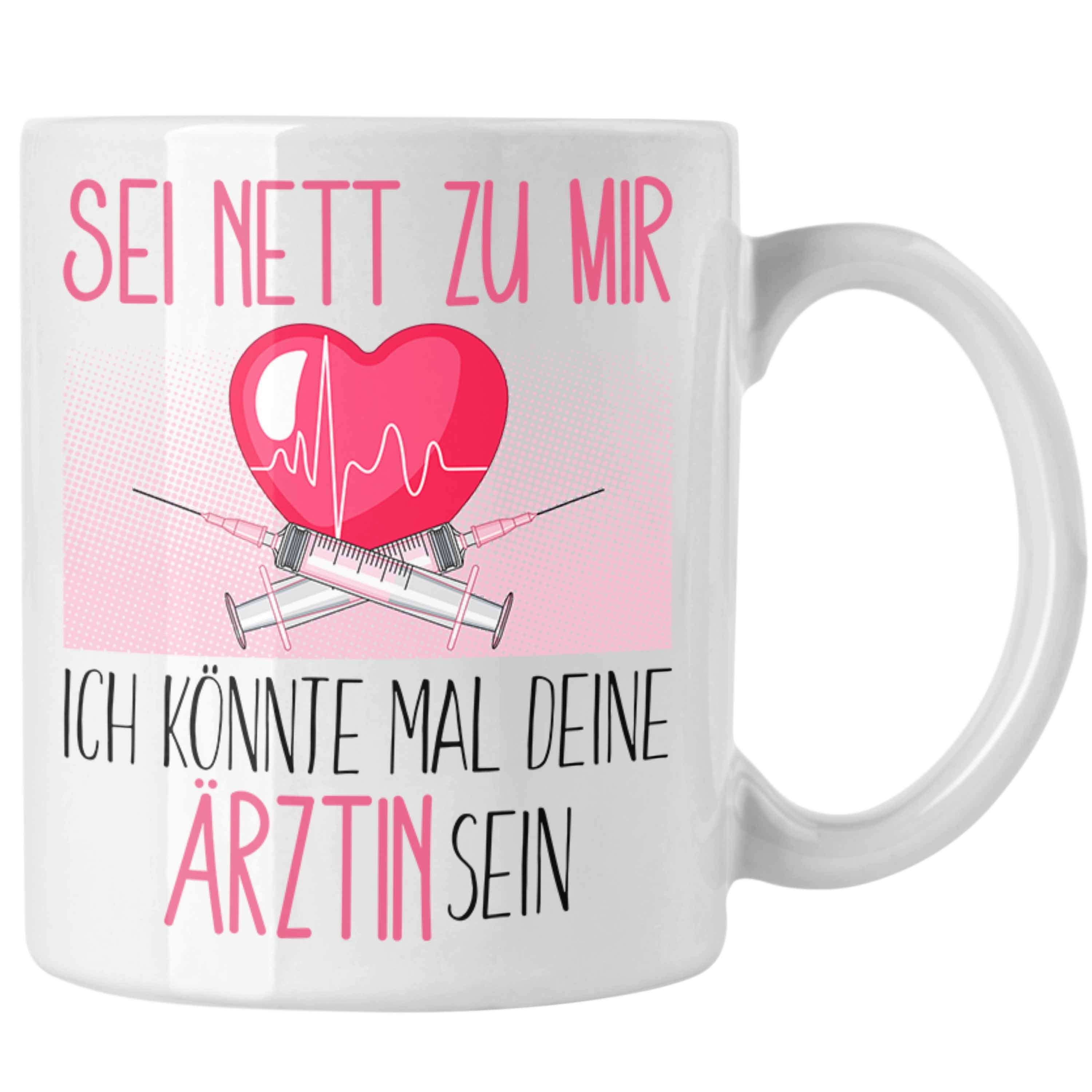 Trendation Tasse Ärztin Studium Ausbildung Tasse Geschenk Medizin Geschenkidee Sei Nett Weiss