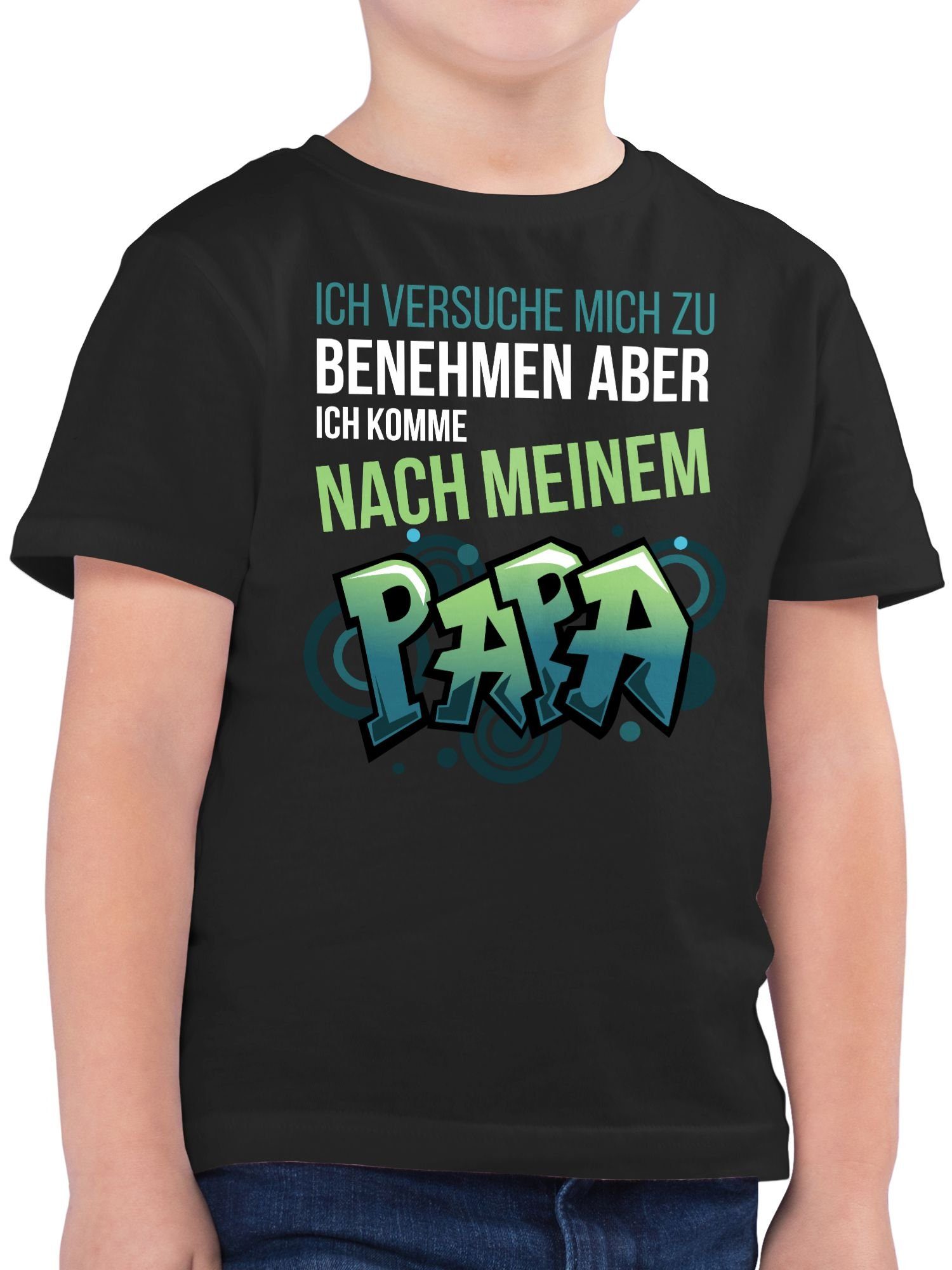 T-Shirt nach Schwarz komme meinem aber versuche Ich mich Shirtracer 2 Graffiti Statement zu Sprüche benehmen ich Papa Kinder