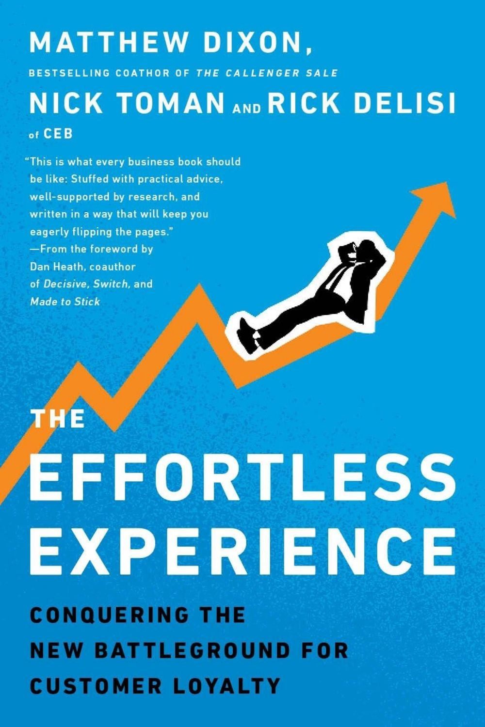 The Effortless Experience / Matthew Dixon, Nicholas Toman, Rick DeLisi