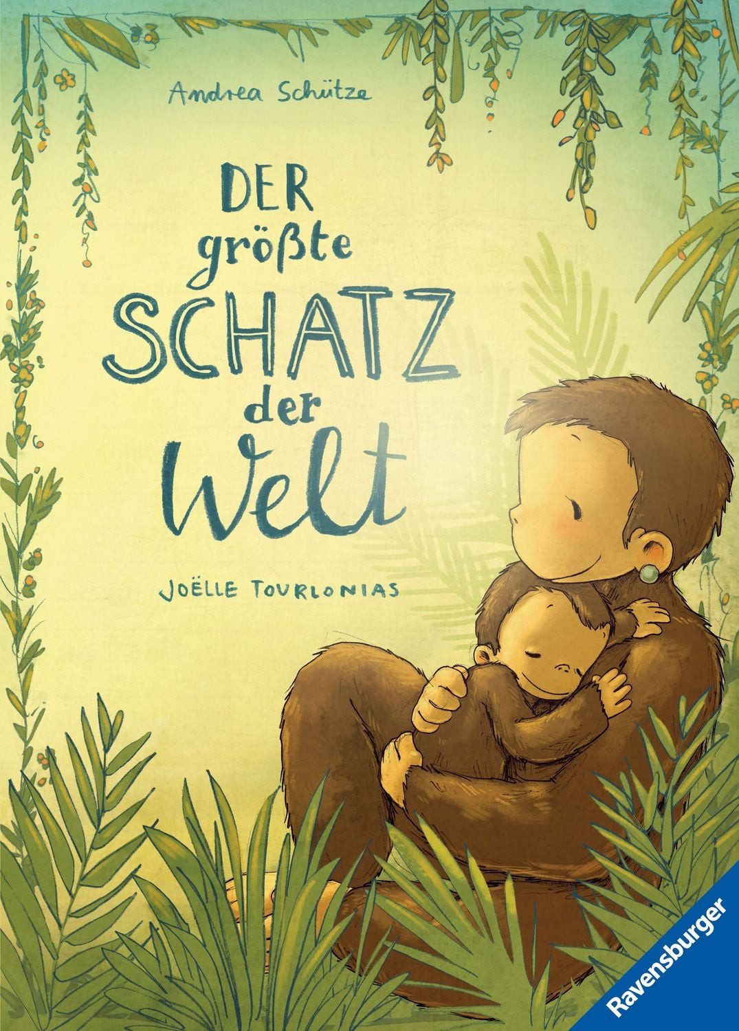Der größte Schatz der Welt / Andrea Schütze