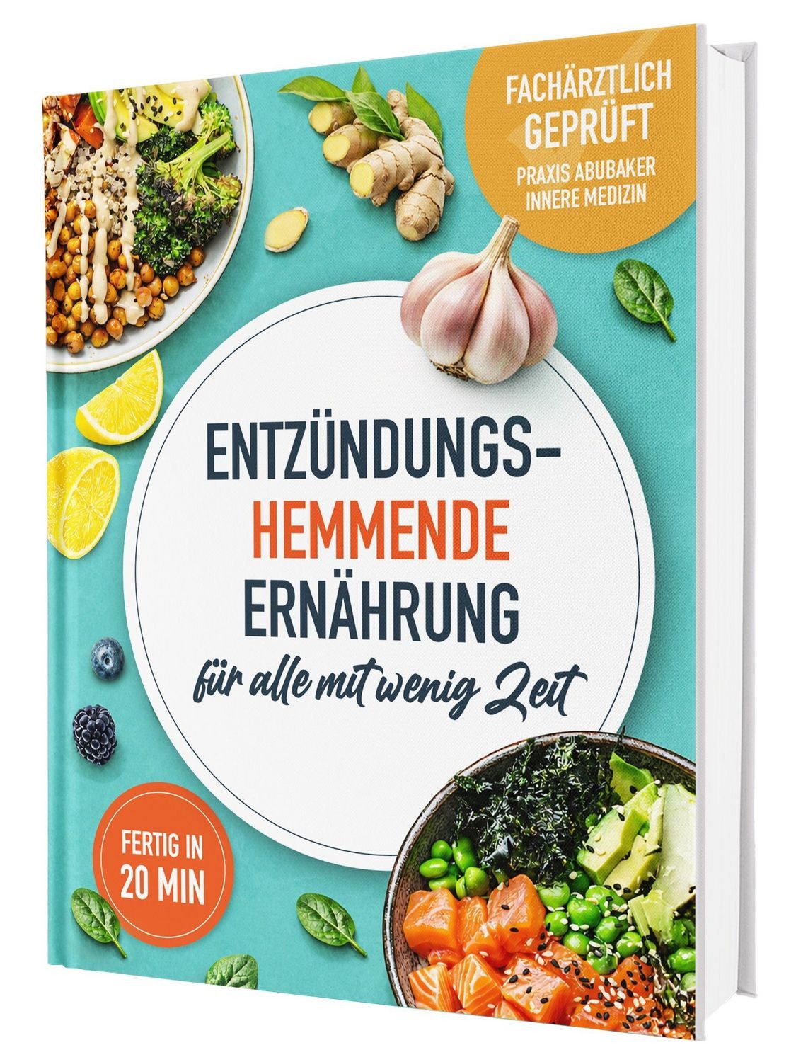 Entzündungshemmende Ernährung – das fachärztlich geprüfte Kochbuch für / Rene Seidel
