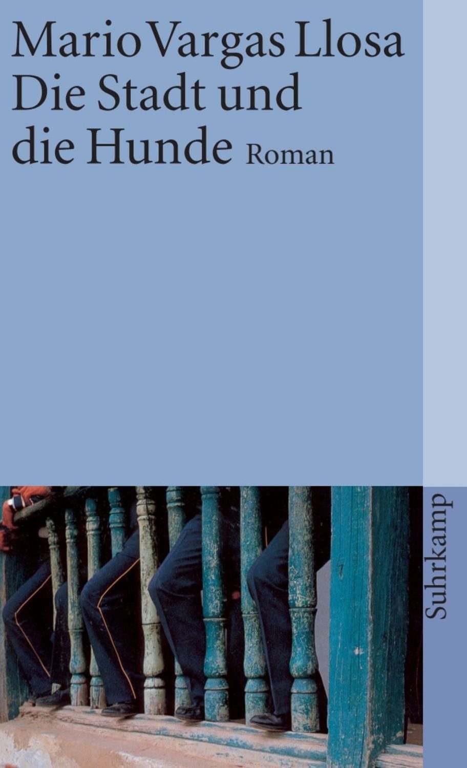 Die Stadt und die Hunde / Mario Vargas Llosa, Nobelpreis für Literatur