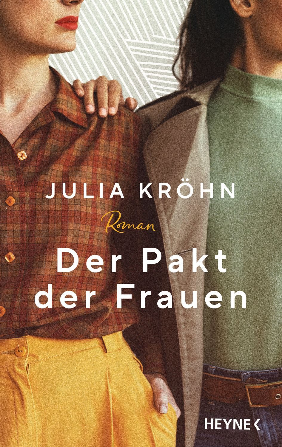 Der Pakt der Frauen / Julia Kröhn