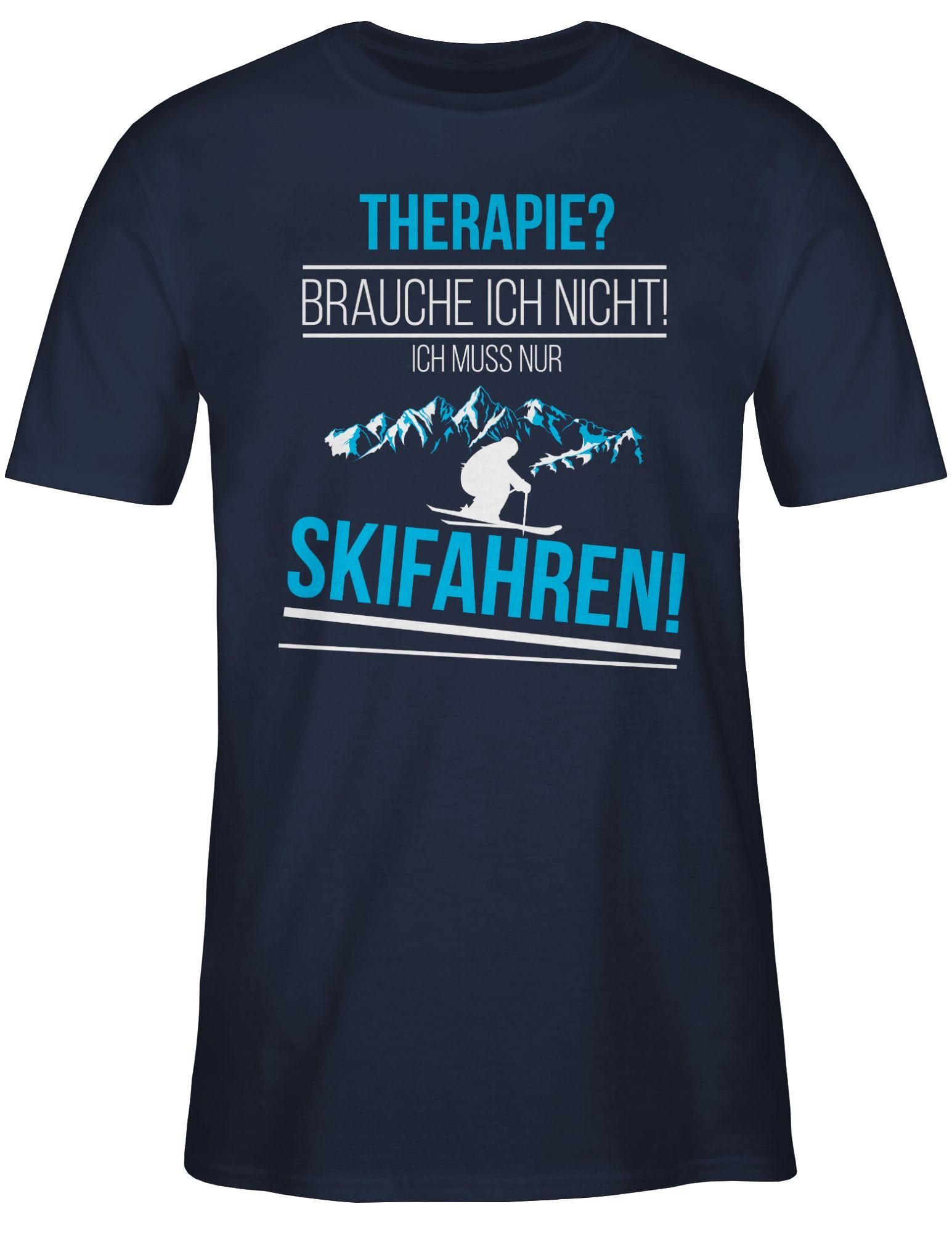 Shirtracer 1 mehr Snowboard, ich Navy Skifahren! nicht! Blau Brauch und Therapie? Ski T-Shirt