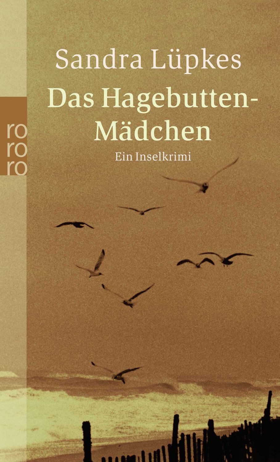 Das Hagebutten-Mädchen / Wencke Tydmers Band 3 / Sandra Lüpkes