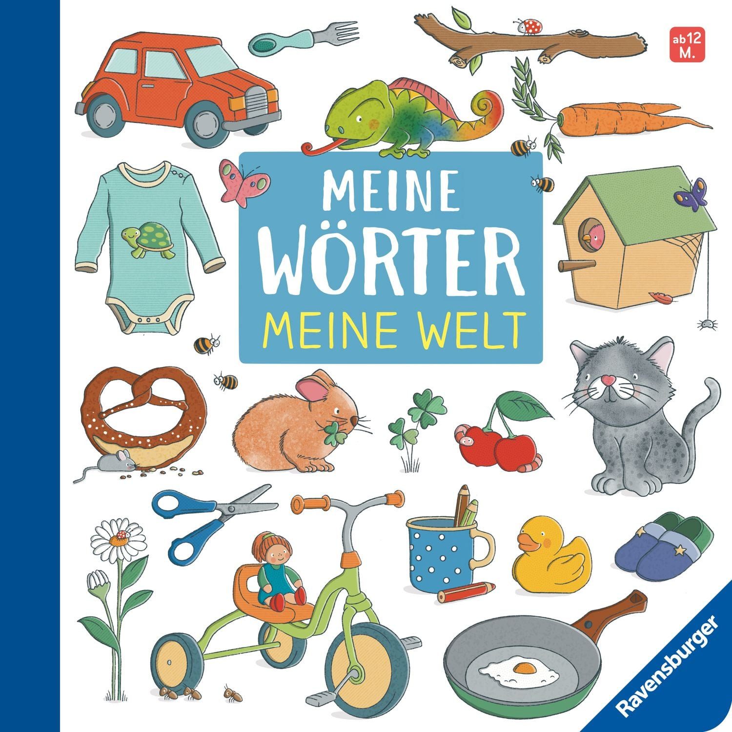 Meine Wörter – Meine Welt: Mein erstes buntes Wörterbuch / diverse