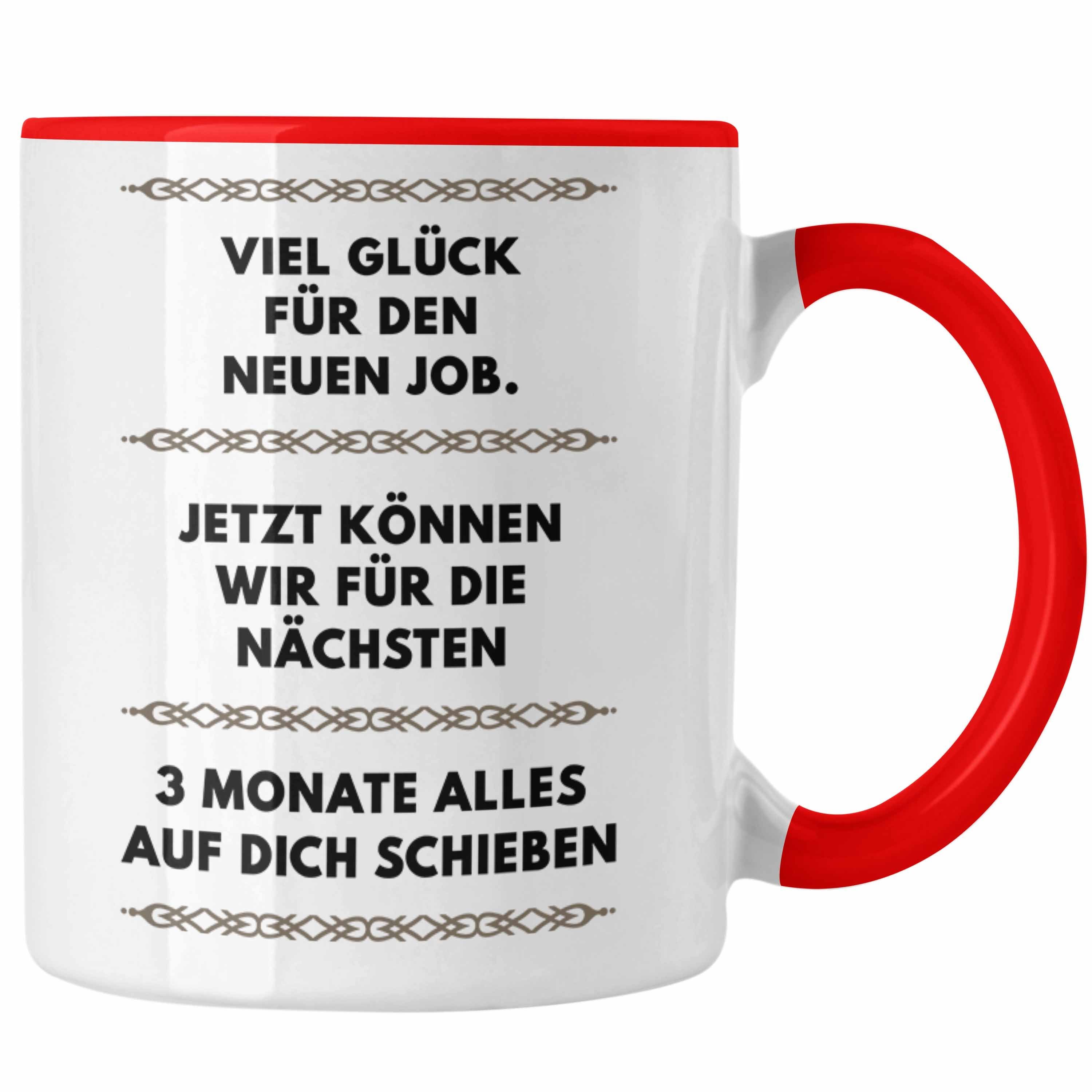 Trendation Tasse Trendation - Jobwechsel Tasse Geschenk Kollegin Kollege Lustig Abschiedsgeschenk Sprüche - Viel Glück Für den Neuen Job Rot