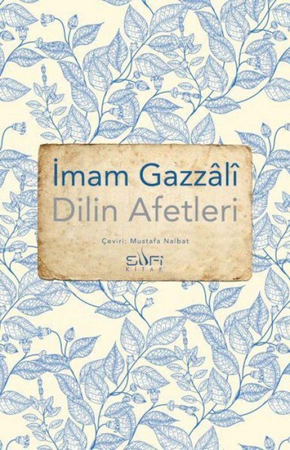 Dilin Afetleri / Imam Gazzali