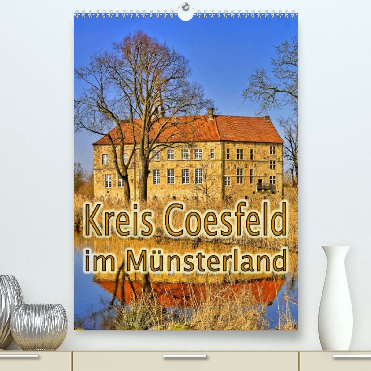 CALVENDO Wandkalender Kreis Coesfeld im Münsterland (Premium, hochwertiger DIN A2 Wandkalender 2023, Kunstdruck in Hochglanz)