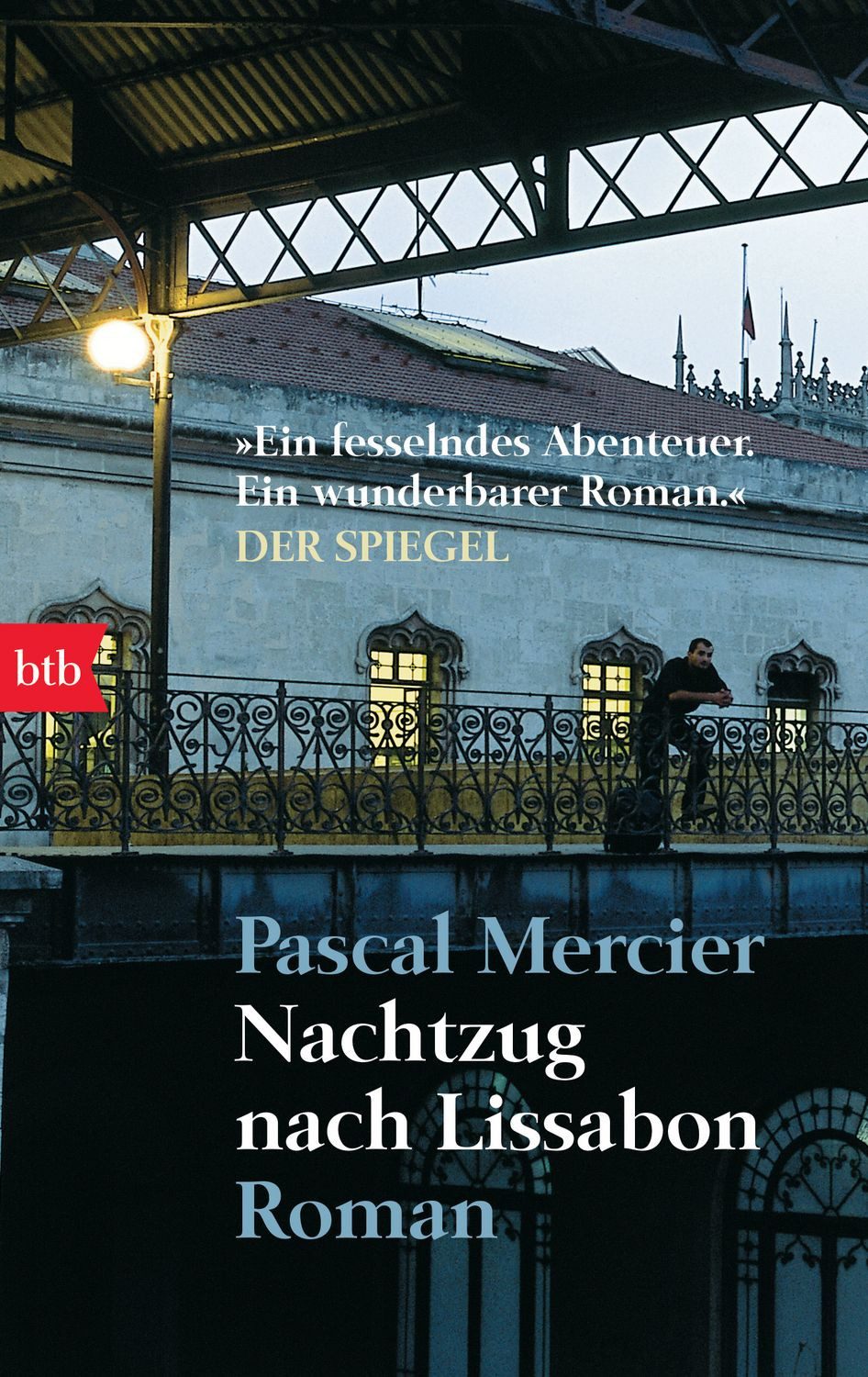 Belletristik Nachtzug nach Lissabon Roman Pascal Mercier