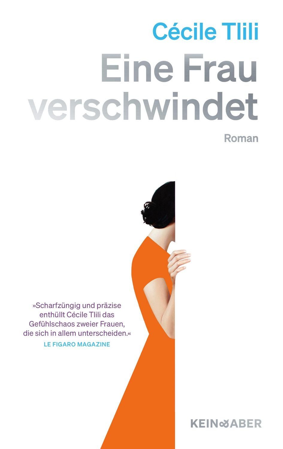 Eine Frau verschwindet / Cécile Tlili