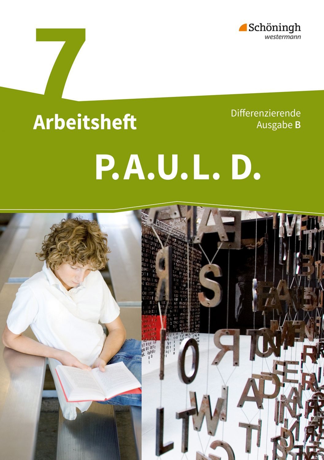 P.A.U.L. D. - Persönliches Arbeits- und Lesebuch Deutsch - Differenzie / Michael Assmann, Christiane Awakowicz, Michaela Anthony, Patricia Drewes, Thorsten Frevert