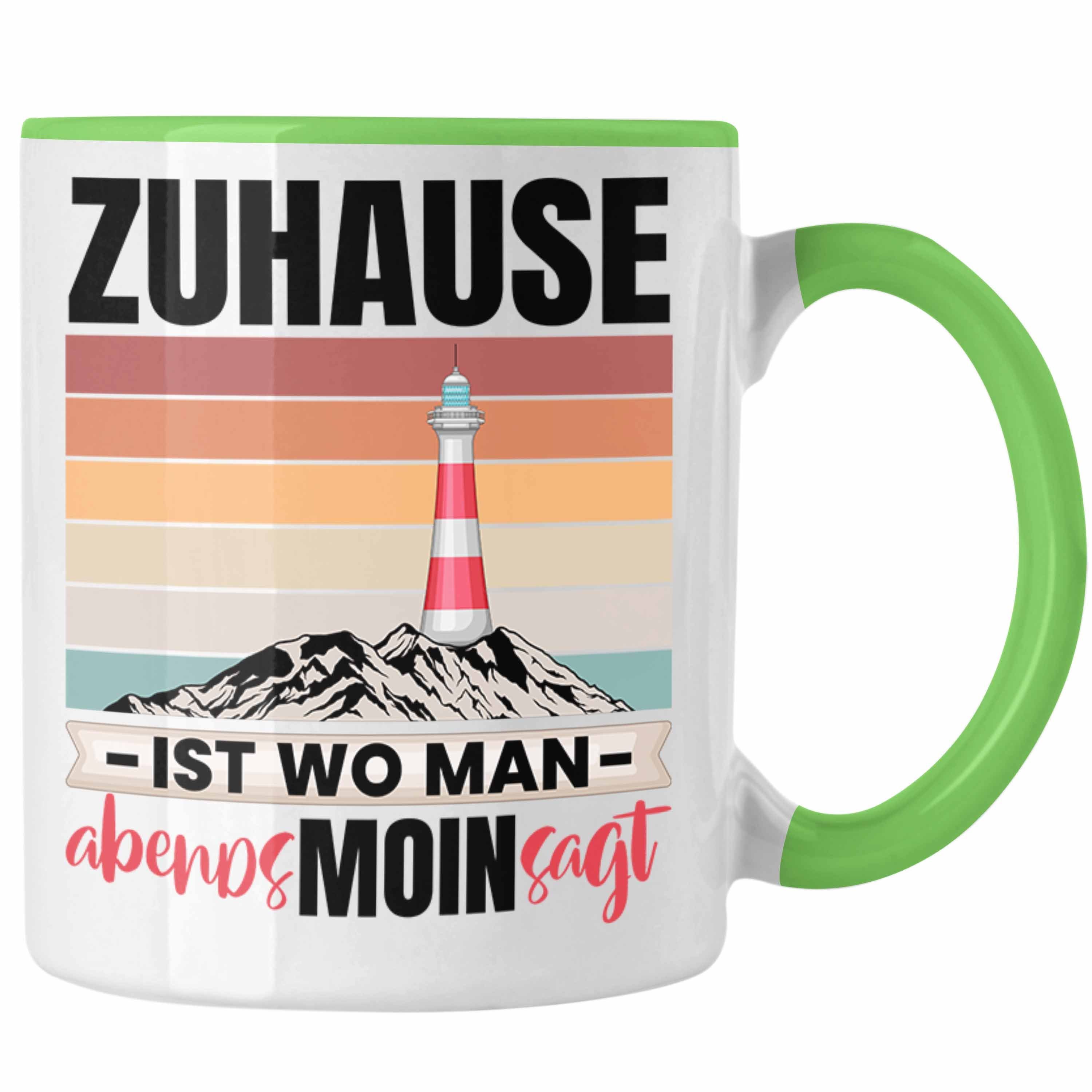 Trendation Tasse Zuhause Ist Wo Man Abends Moin Sagt Tasse Geschenk Norddeutschland