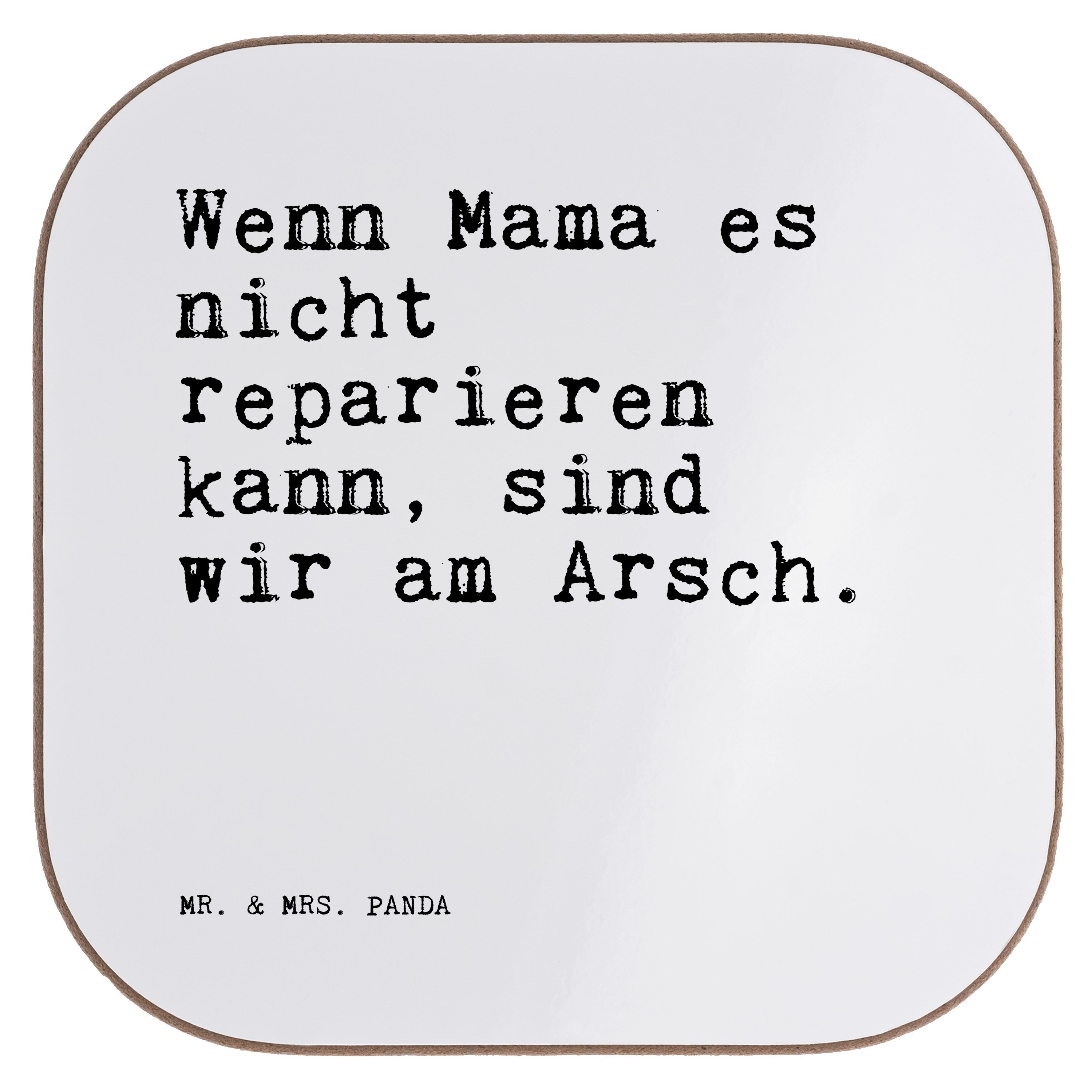 Mr. & Mrs. Panda Getränkeuntersetzer Wenn Mama es nicht... - Weiß - Geschenk, Muttertag, Glasuntersetzer, 1-tlg.