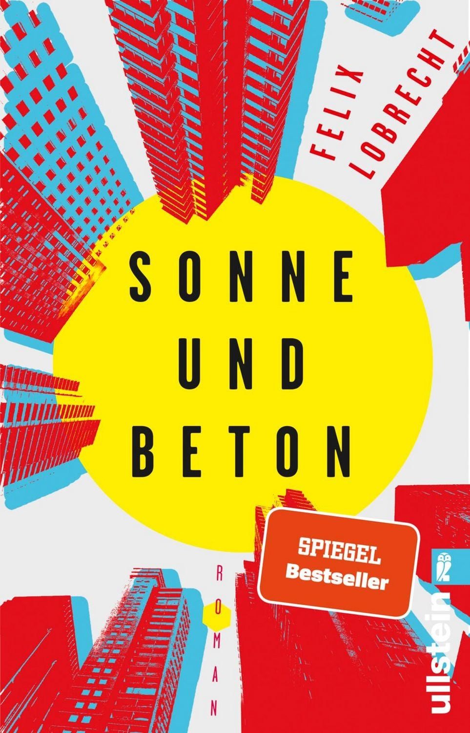 Belletristik Sonne und Beton Roman Felix Lobrecht
