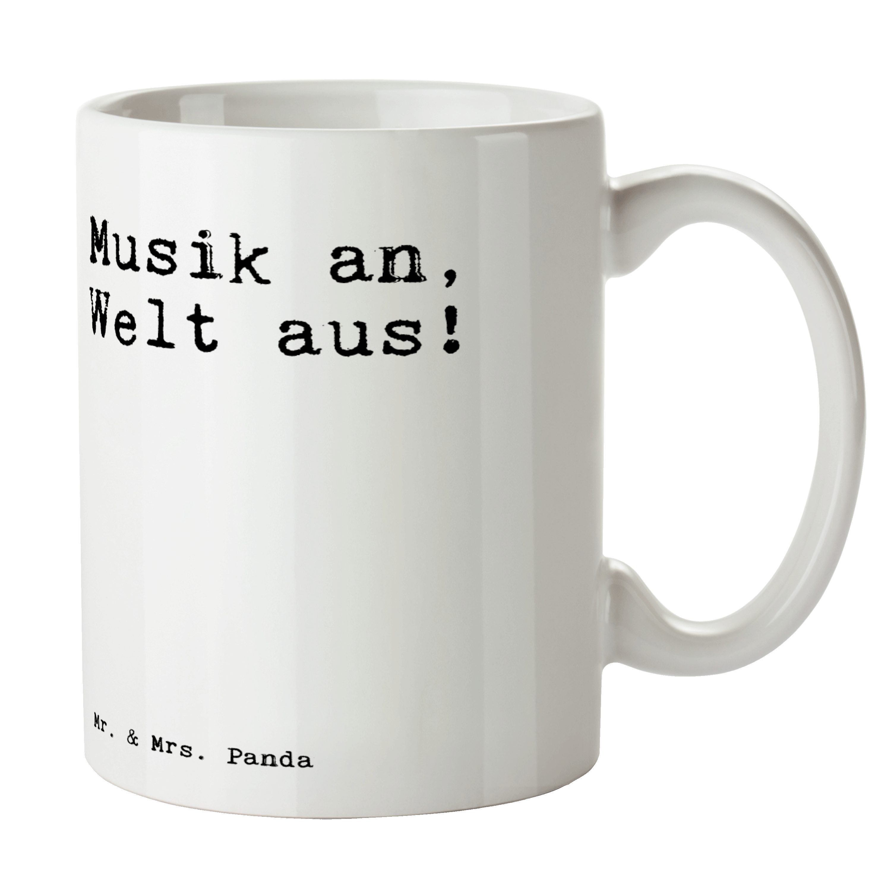 Mr. & Mrs. Panda Tasse Musik an, Welt aus!... - Weiß - Geschenk, Kopfhörer, Spruch Sprüche W, Keramik