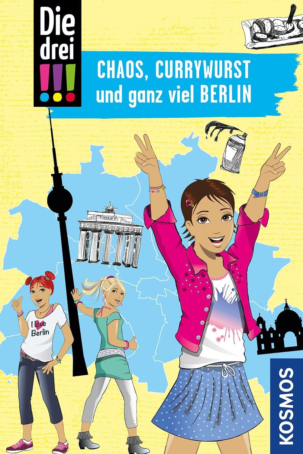 Die drei !!!, Chaos, Currywurst und ganz viel Berlin / Kirsten Vogel
