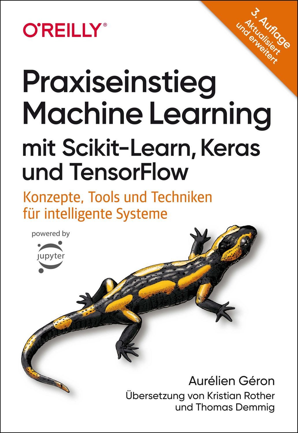 Praxiseinstieg Machine Learning mit Scikit-Learn, Keras und TensorFlow / Aurélien Géron