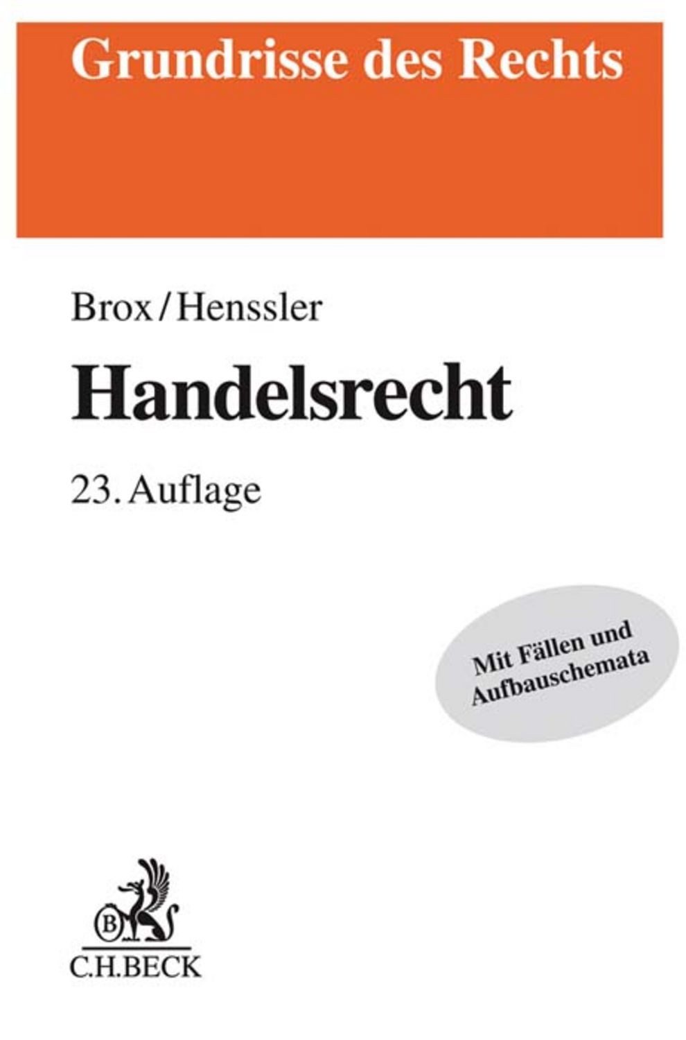 Handelsrecht / Hans Brox, Martin Henssler