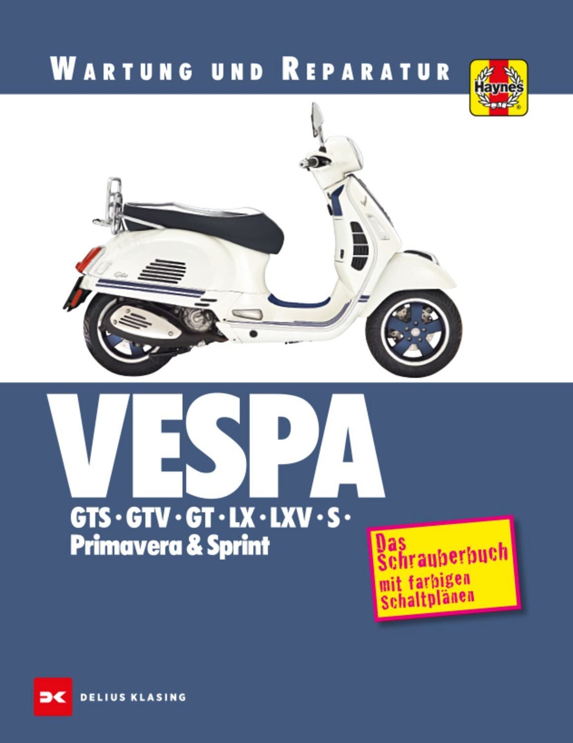 Vespa GTS, GTV, GT, LX, LXV, S, Primavera & Sprint / Matthew Coombs
