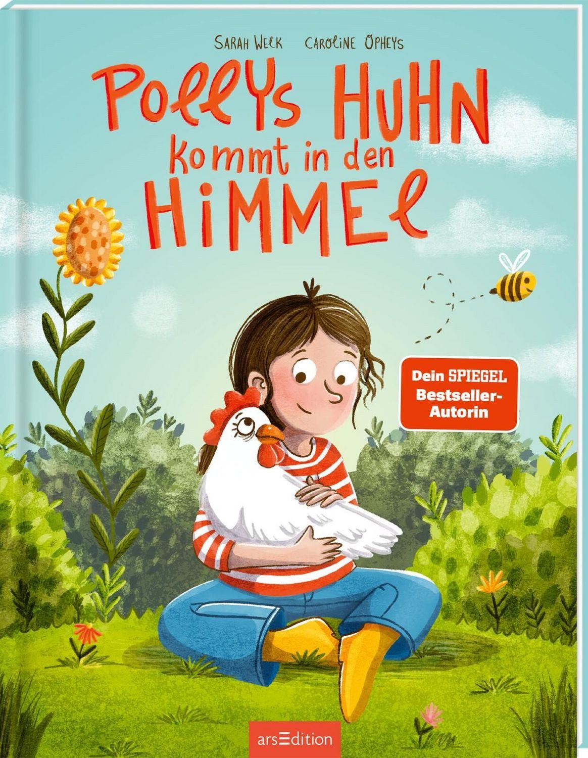 Pollys Huhn kommt in den Himmel / Sarah Welk