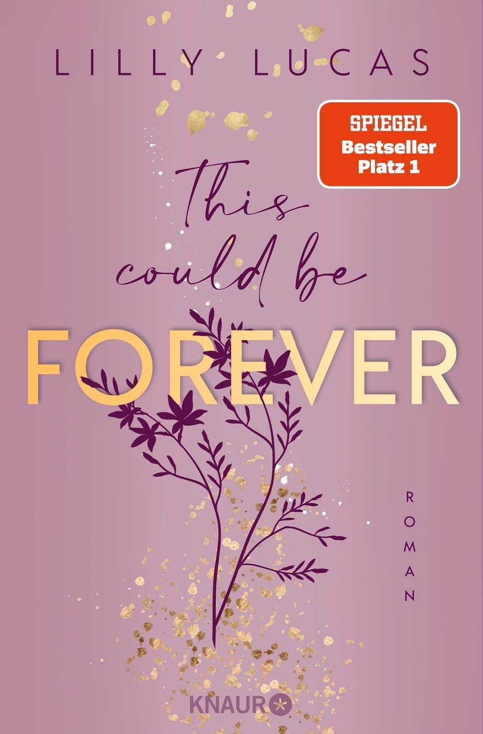 This could be forever / Lilly Lucas, SPIEGEL-Bestseller