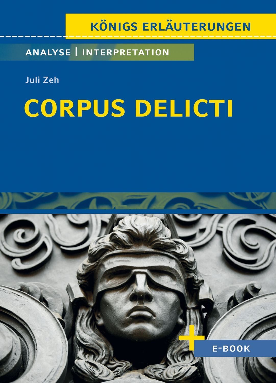Corpus Delicti von Juli Zeh / Juli Zeh, Textanalyse und Interpretation