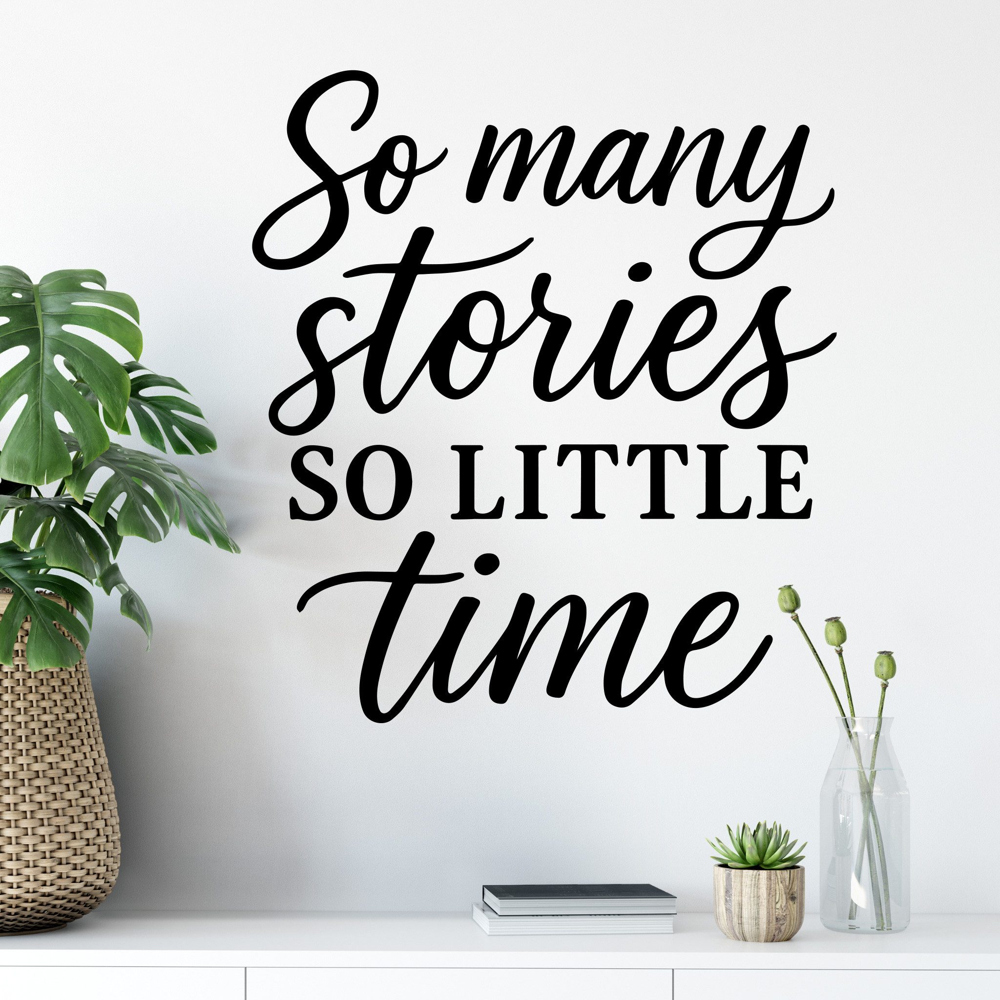 Sunnywall Wandspruch Wandtattoo So many stories, so little time – für Buchliebhaber, selbstklebend, konturgschnitten