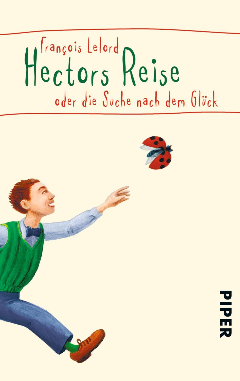 Hectors Reise / François Lelord
