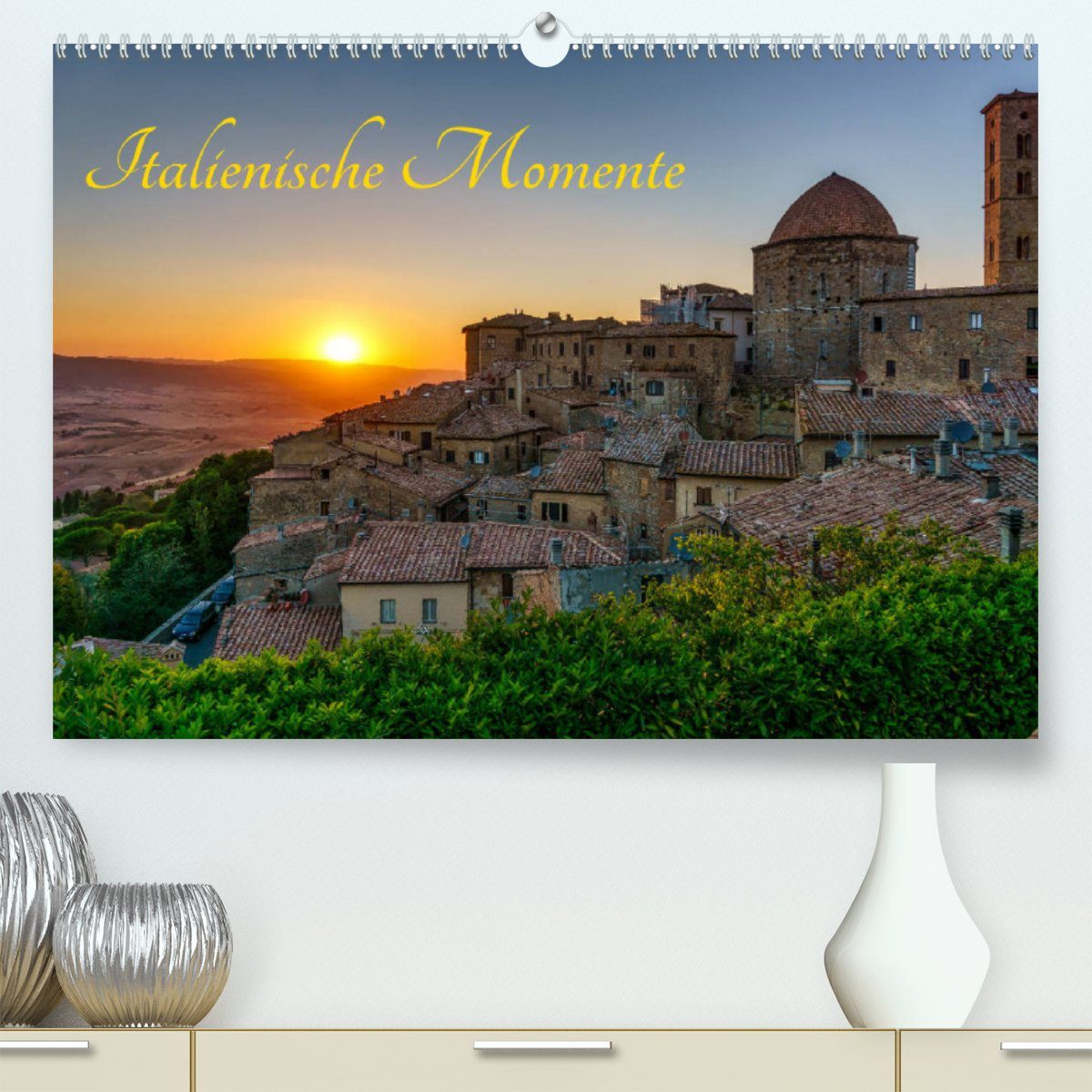 CALVENDO Wandkalender Italienische Momente (Premium, hochwertiger DIN A2 Wandkalender 2023, Kunstdruck in Hochglanz)