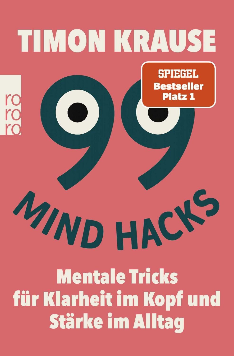 99 Mind Hacks / Timon Krause