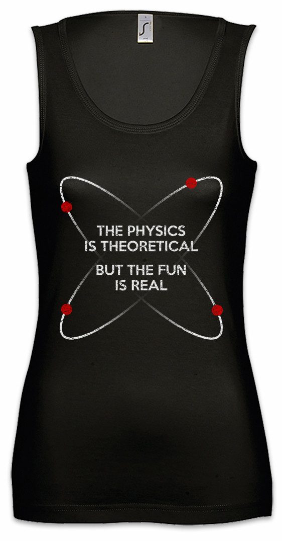 Tanktop The Physics Is Theoretical Ärmelloses Damen T-Shirt Geek Nerd Science