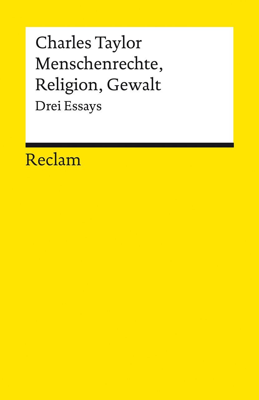 Lexikon Menschenrechte, Religion, Gewalt Drei Essays Charles Taylor