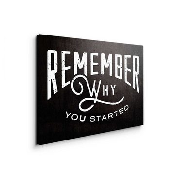DOTCOMCANVAS® Leinwandbild, Premium Leinwandbild - Motivation - Remember Why You Started - Minds