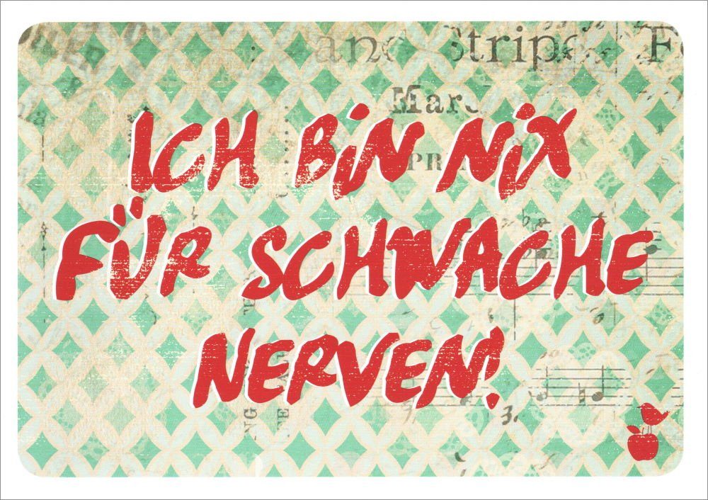 Postkarte "Ich bin nix für schwache Nerven!" | Grußkarten