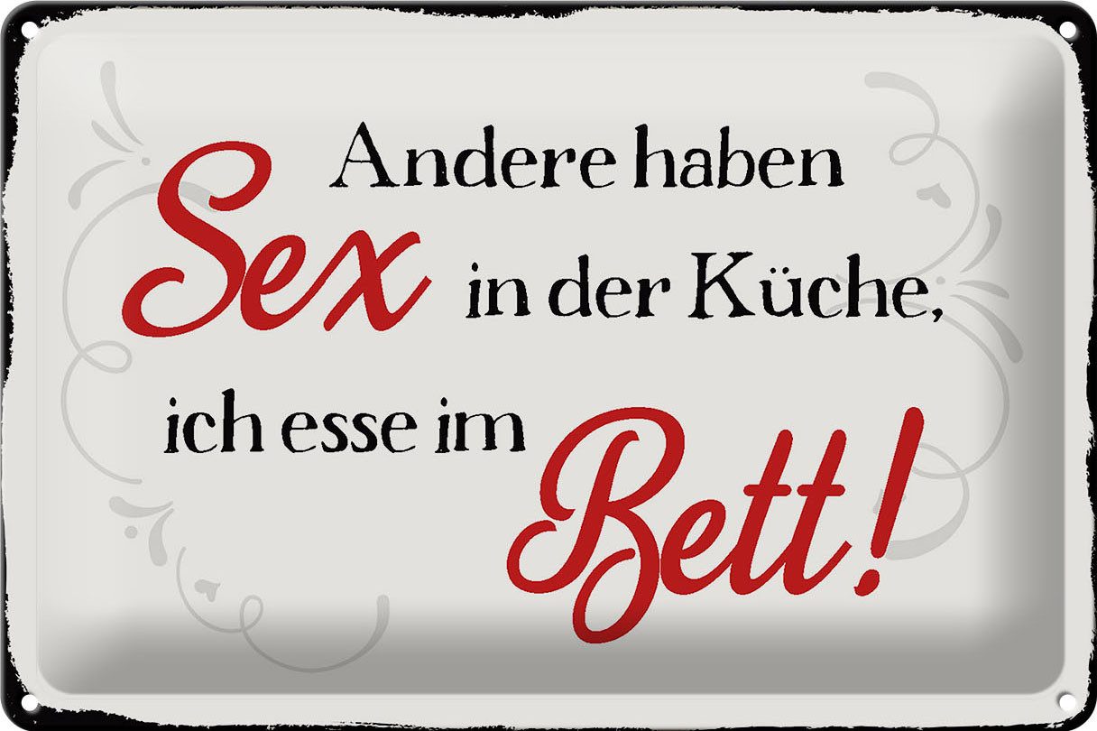 Femer GmbH Metallschild Spruch 30x20cm Sex in der Küche Bett, (1 St), gewölbte Oberfläche, abgerundete Ecken, umgeschlagene Kanten