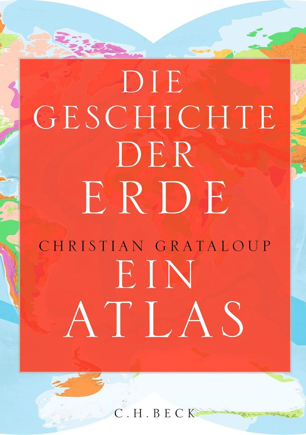 Die Geschichte der Erde / Christian Grataloup