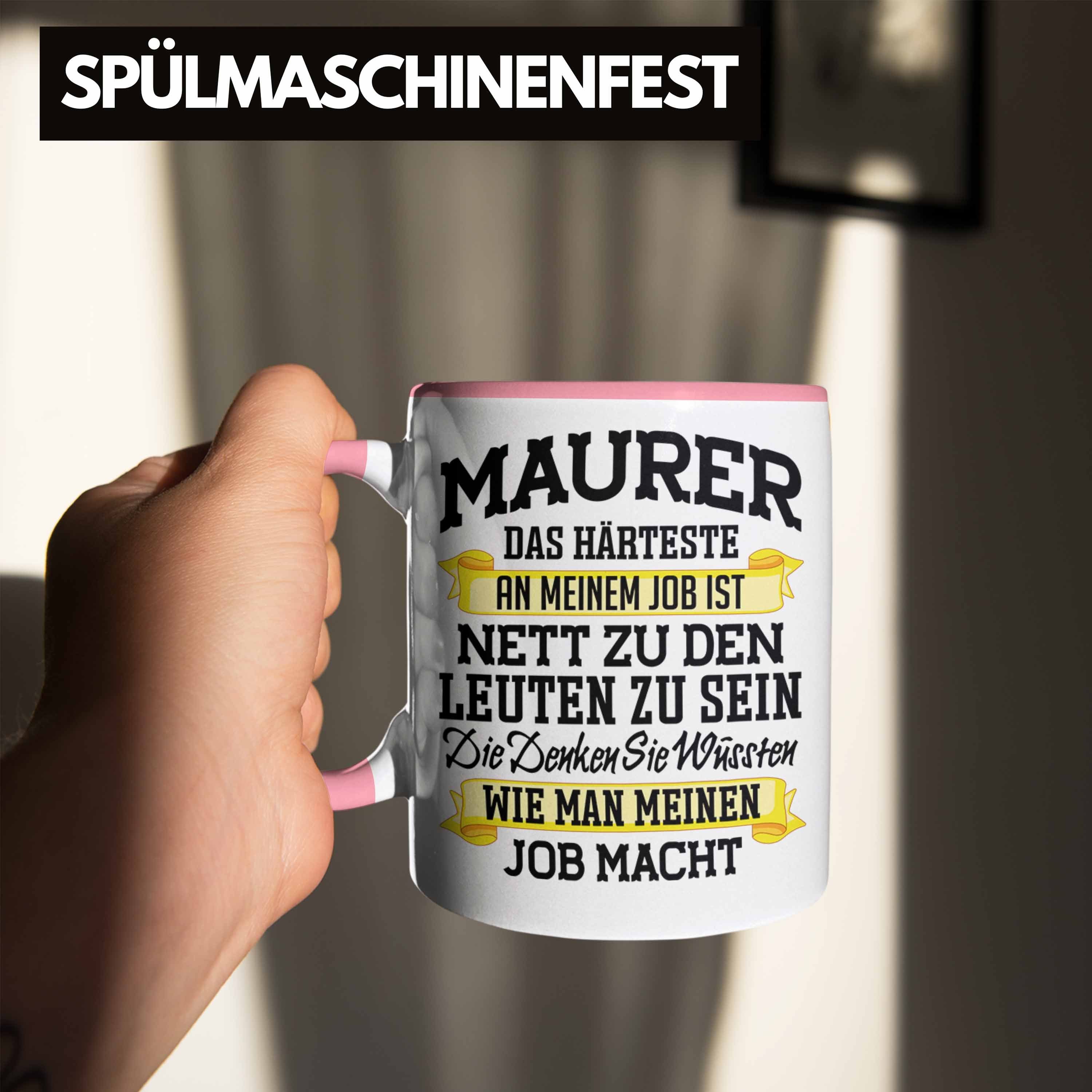 Trendation Lustig - Machen Männer Geschenk Rosa Tasse Tasse Maurer Spruch Geschenkidee Job Kaffeetasse Trendation Mit