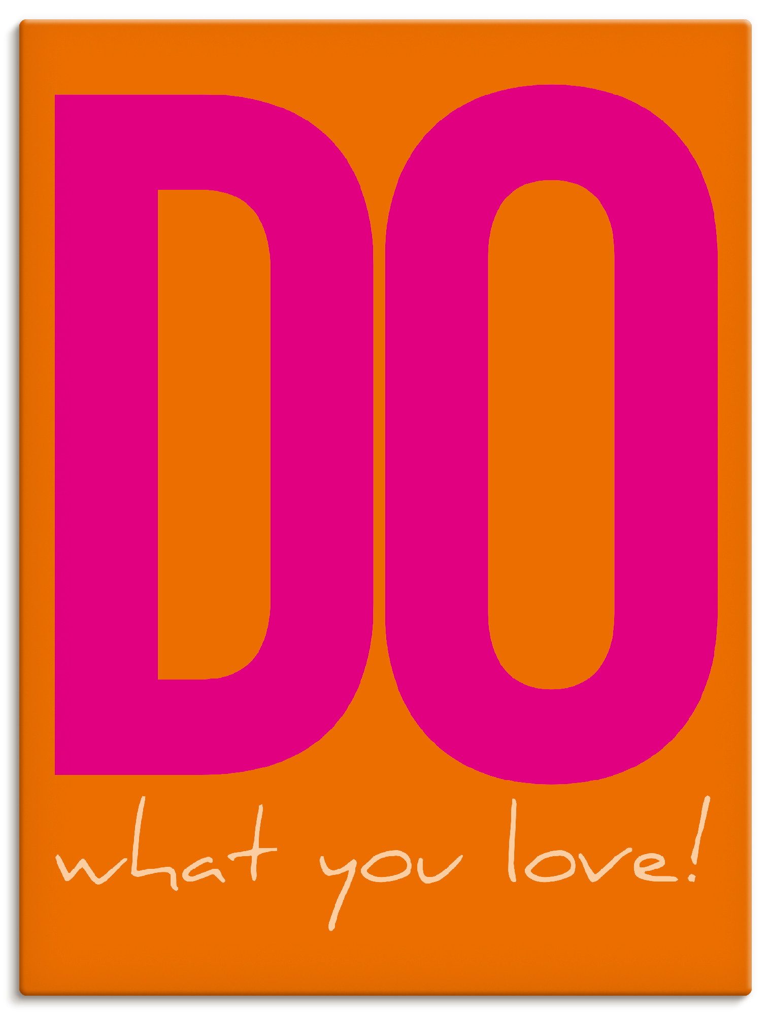 Artland Wandbild Do what you love, Sprüche & Texte (1 St), als Alubild, Leinwandbild, Poster, Wandaufkleber in verschied. Größen