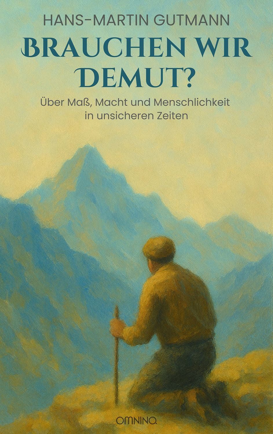 Brauchen wir Demut? / Hans-Martin Gutmann