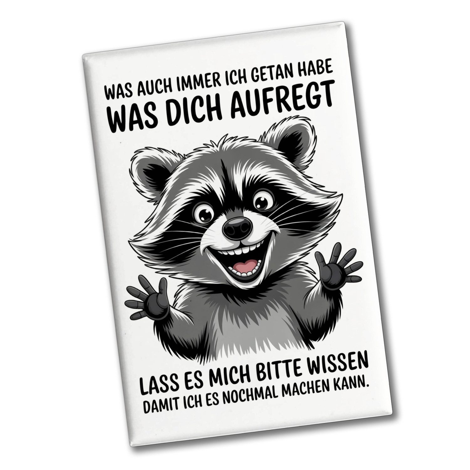 speecheese Magnet Waschbär Humor Spruch Souvenir Souvenir Magnet für Kollegen