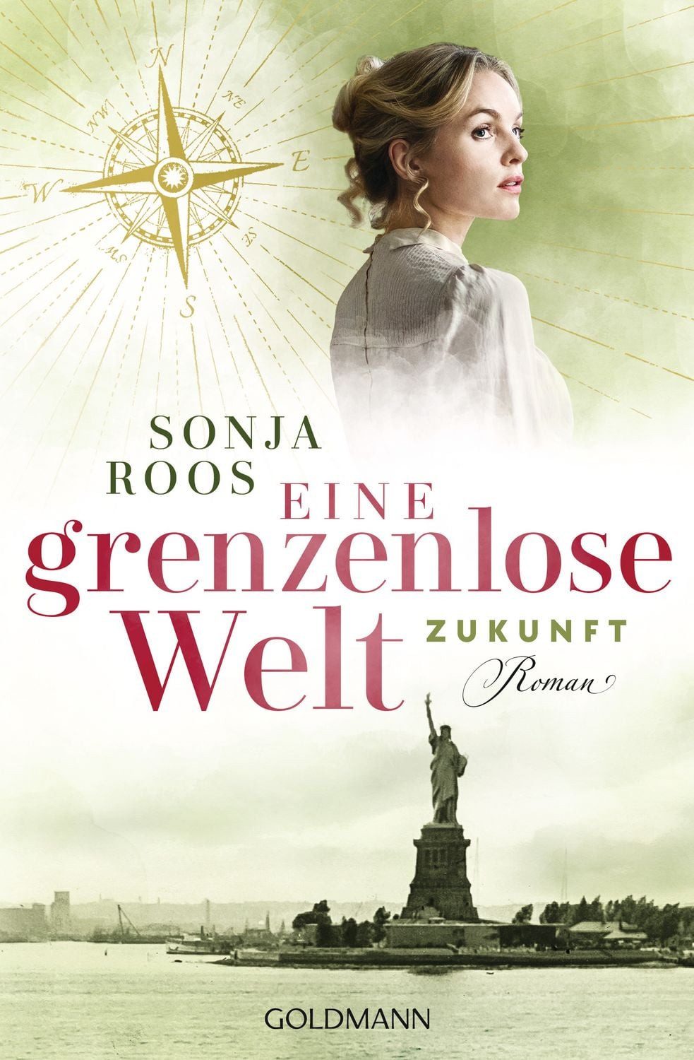 Eine grenzenlose Welt – Zukunft / Sonja Roos, Roman - Die packende Auswanderer-Saga 3