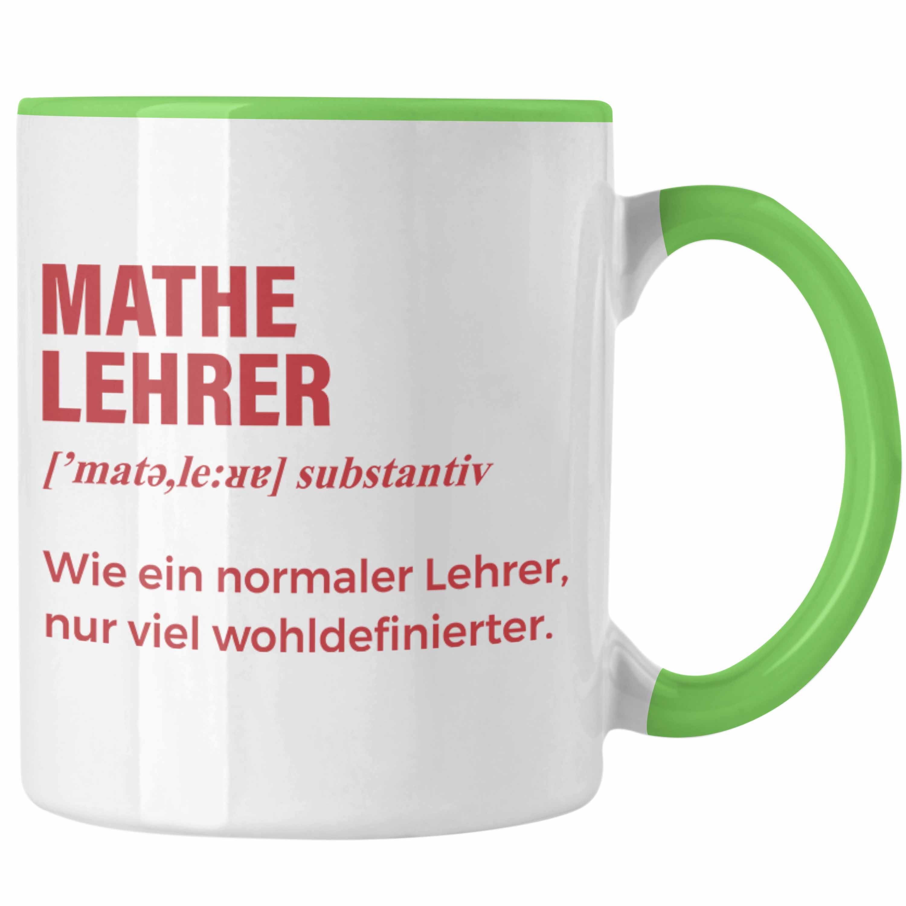 Trendation Tasse Trendation - Mathelehrer Tasse Mathematiker Tassen mit Spruch Lustig Kaffeetasse Geschenk Wie ein Normaler Lehrer Grün
