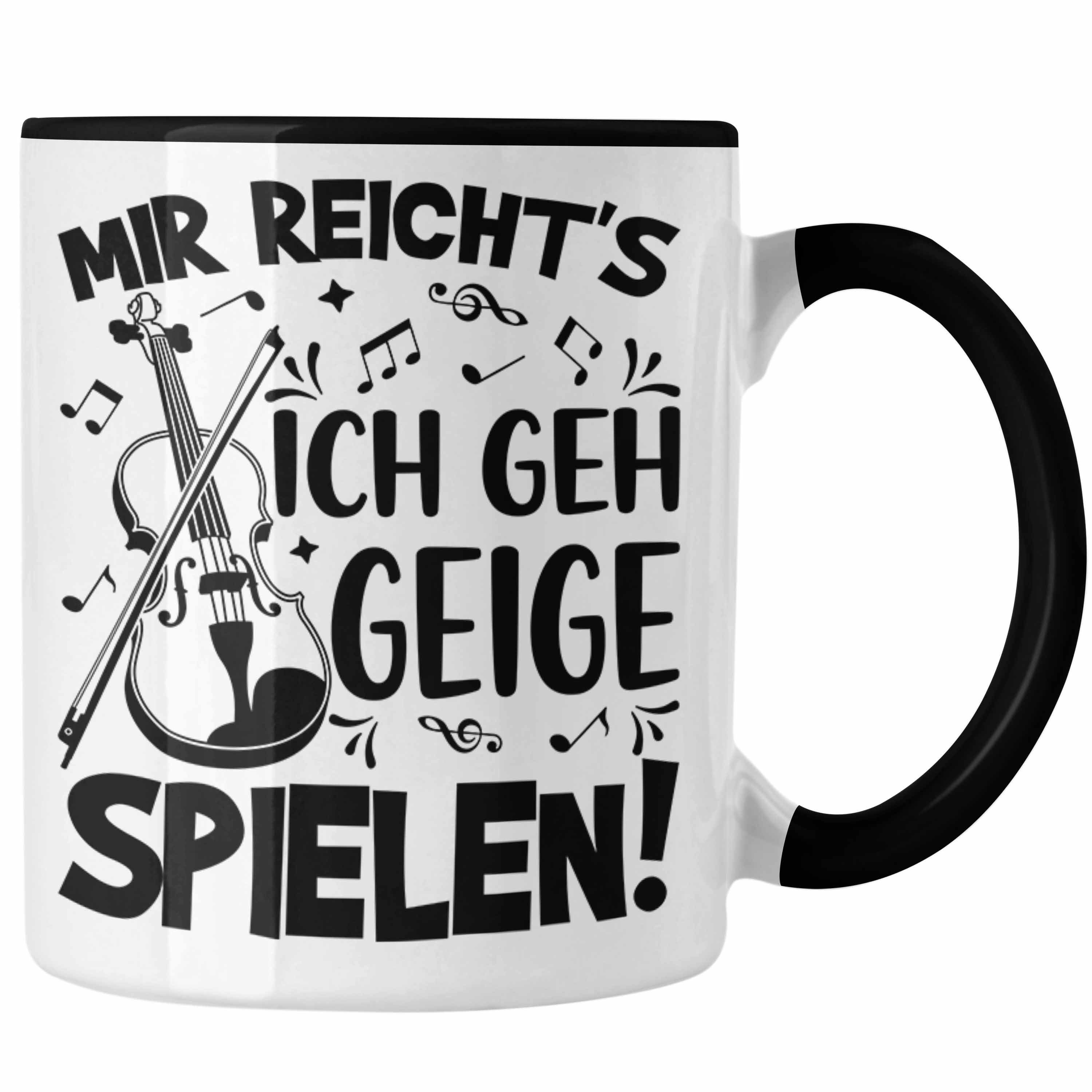 Trendation Tasse Geigenspieler Geschenk Tasse Geigenspielerin Kaffee-Becher Geigen Spru