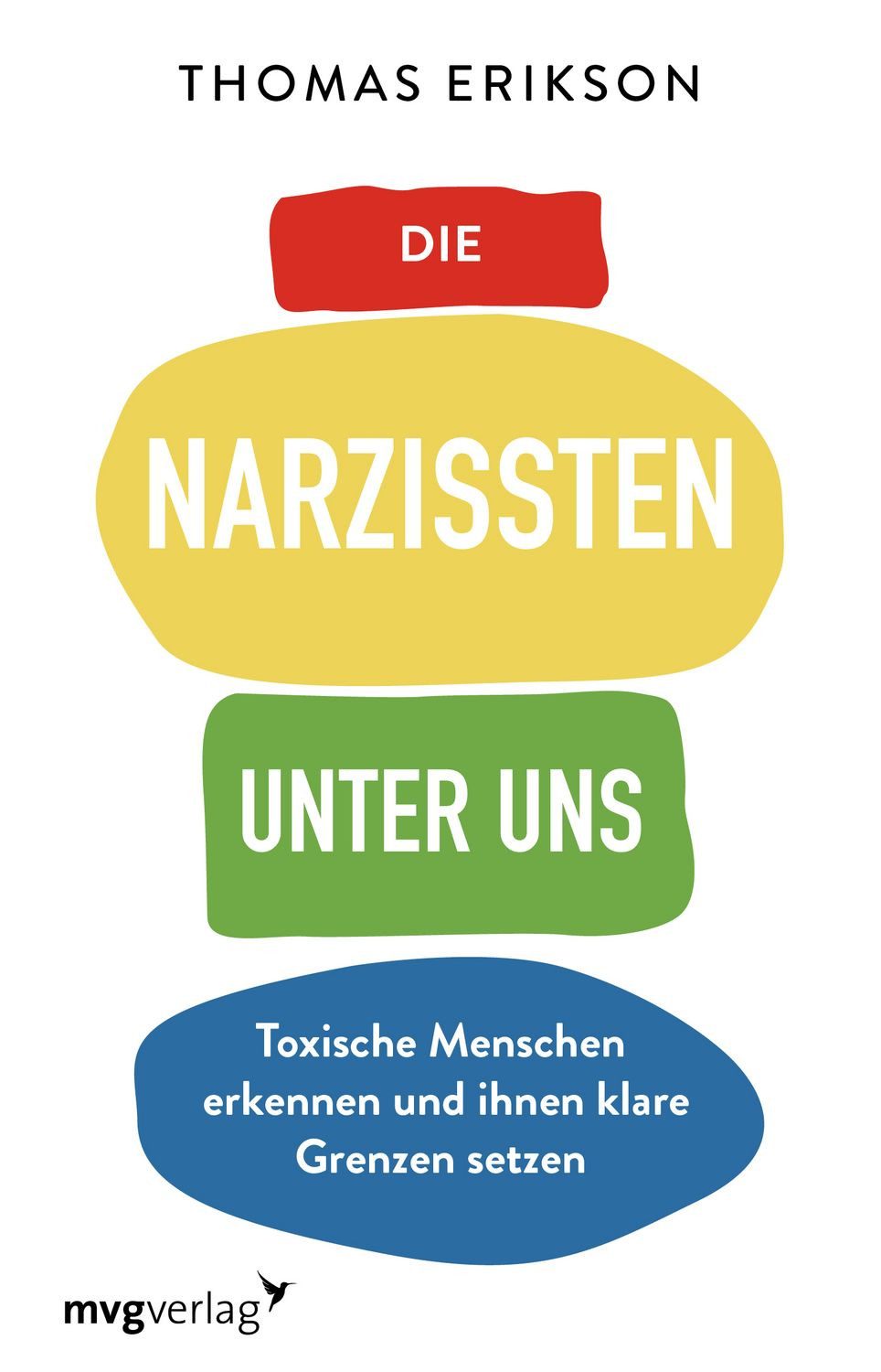 Die Narzissten unter uns / Thomas Erikson
