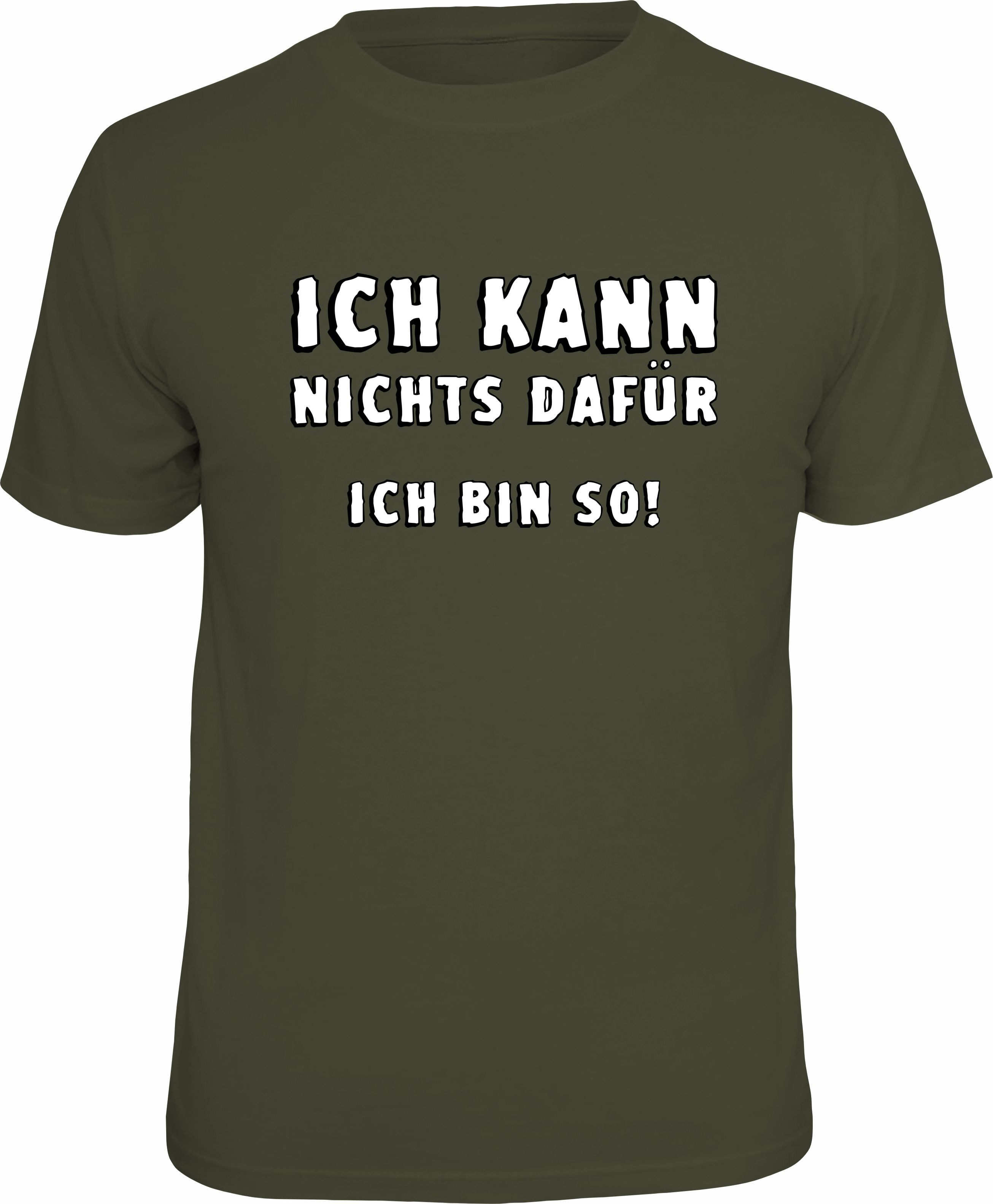 T-Shirt als Entschuldigung: ich kann nichts dafür, ich bin so!