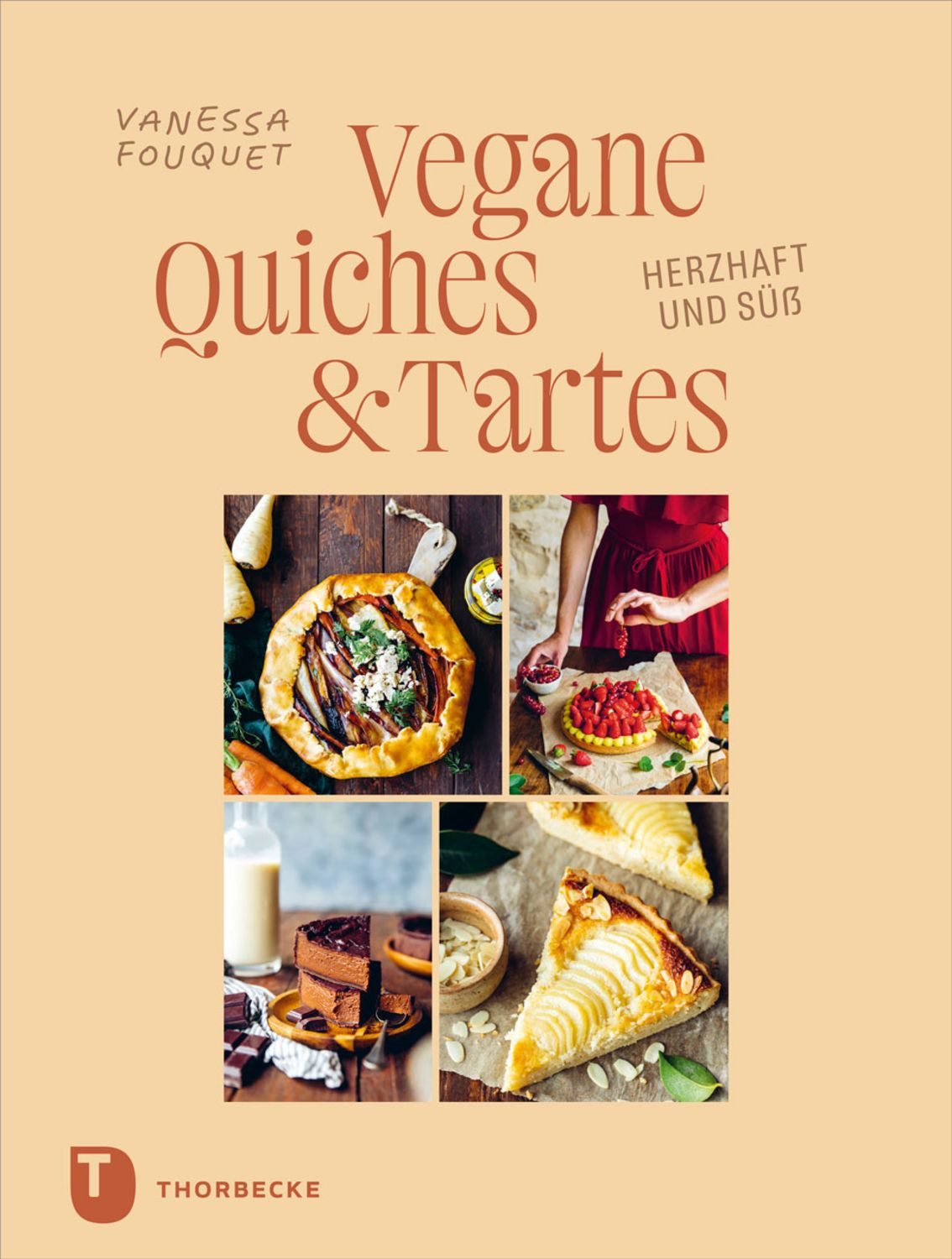 Vegane Quiches und Tartes / Vanessa Fouquet