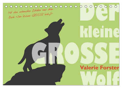 CALVENDO Wandkalender Der kleine GROSSE Wolf - Kalender (Tischkalender 2023 DIN A5 quer)