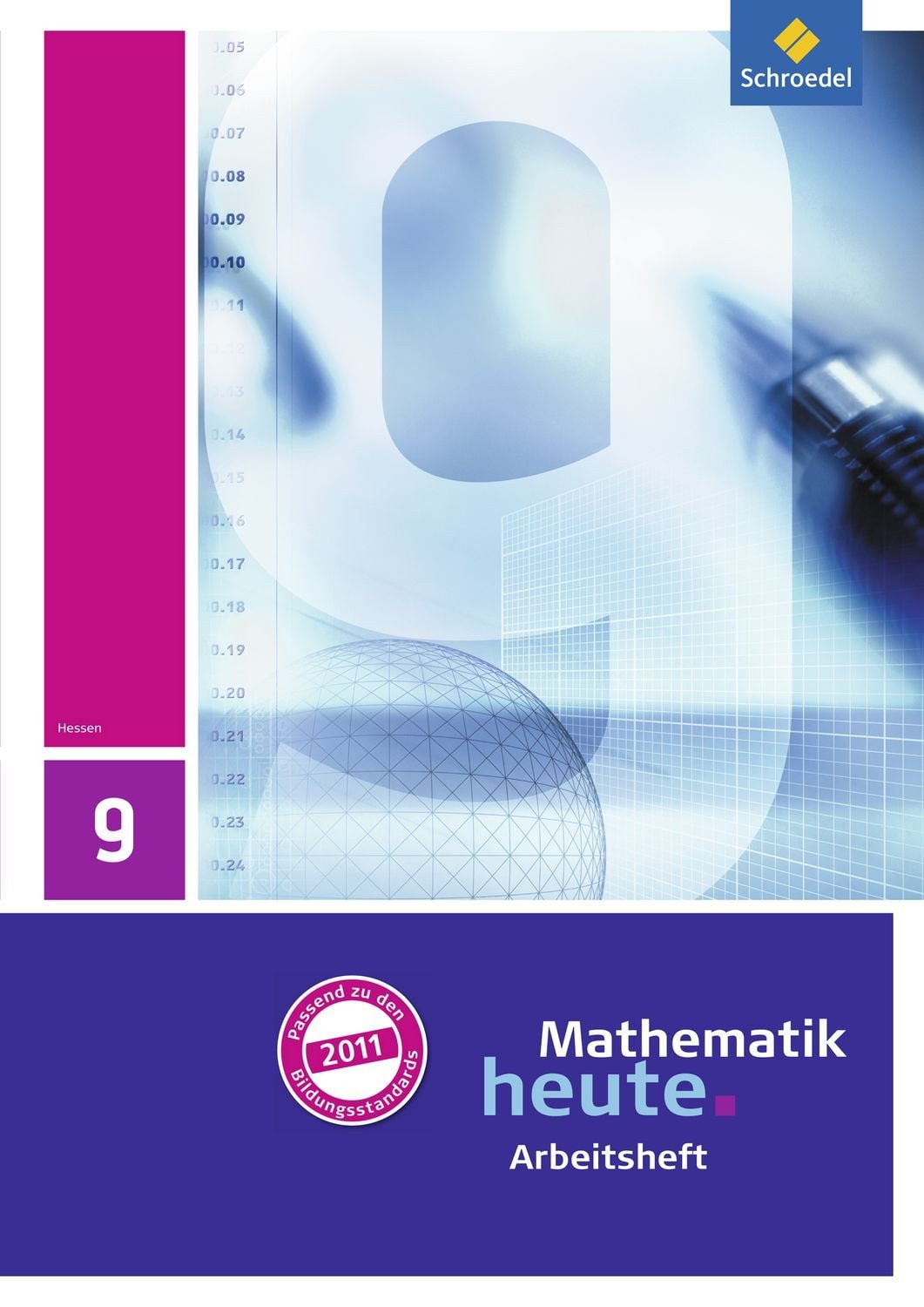Mathematik heute - Ausgabe 2011 für Hessen / diverse